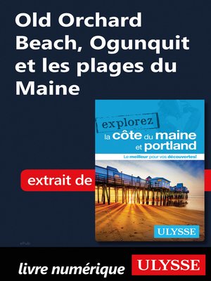 cover image of Old Orchard Beach, Ogunquit et les plages du Maine